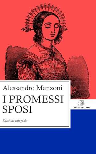 I promessi sposi: Edizione Integrale von Independently published